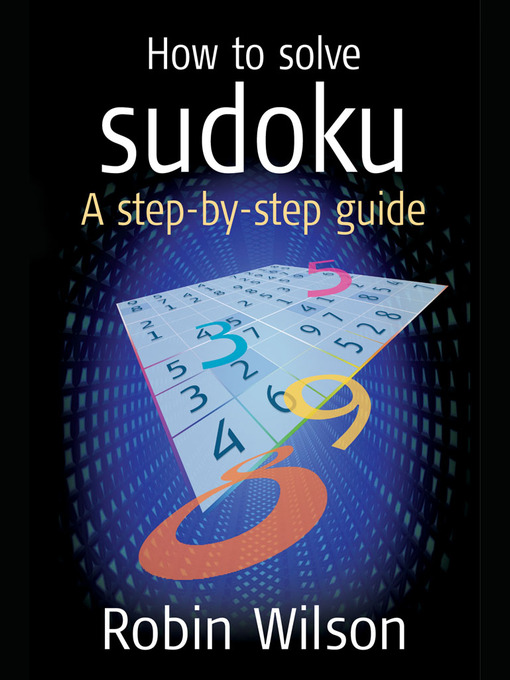 How to Solve Sudoku A Step-by-Step Guide